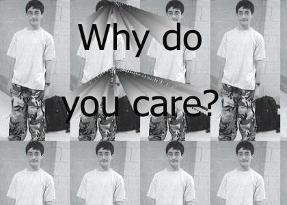 Why do you care?