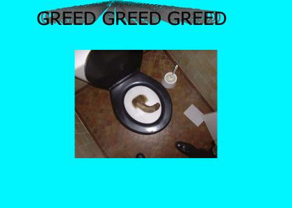 GREED