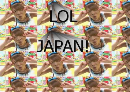 LOL JAPAN!