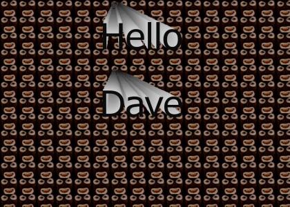 Hello Dave
