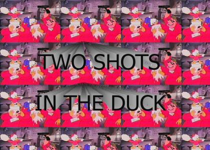 Two Shots in the Duck!