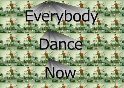 Everybody Dance Now