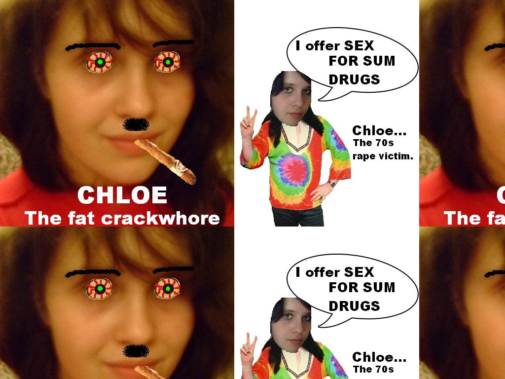 crackwhorechloe