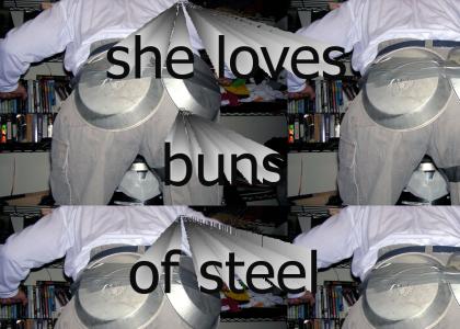 Buns of Steel