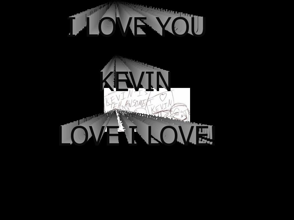 kevinisloved