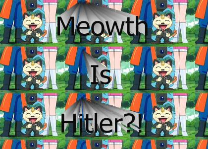 Meowth is...a..Nazi!?