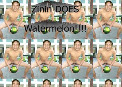 Zinin DOES watermelon!!!