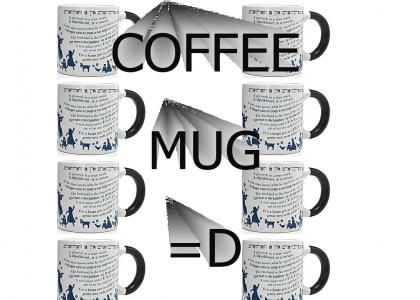 COFF3E MUG!!!!!!11!1!