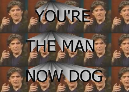 Craig Ferguson "You're the man now, dog!"