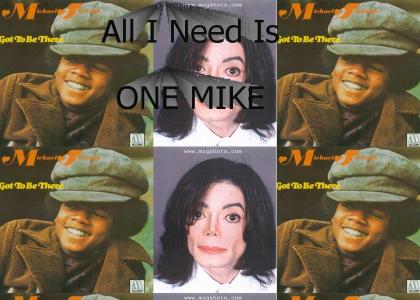 All We Need Is One Mike