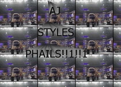 AJ Styles phails!!11!
