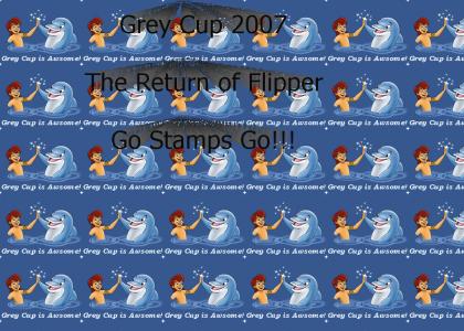 Grey Cup 2007 The Return of Flipper