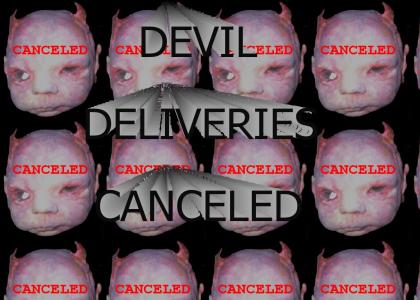 666: Devil Deliveries Canceled