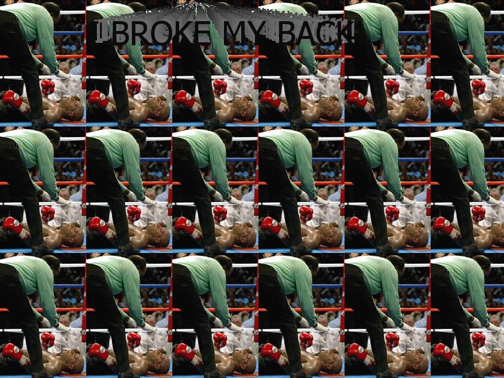 mybackisbroken