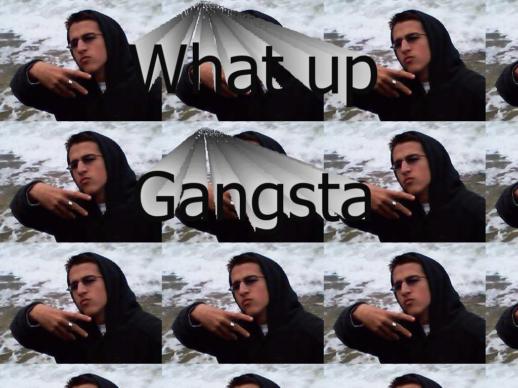 whatupgangsta