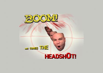 The BOOM! HEADSHOT! song