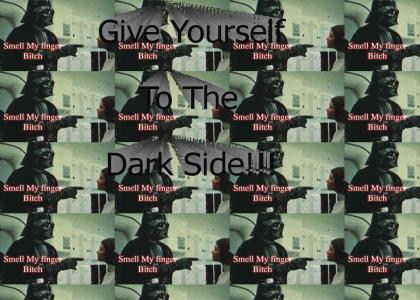 Give Yourself To The Dark Side!