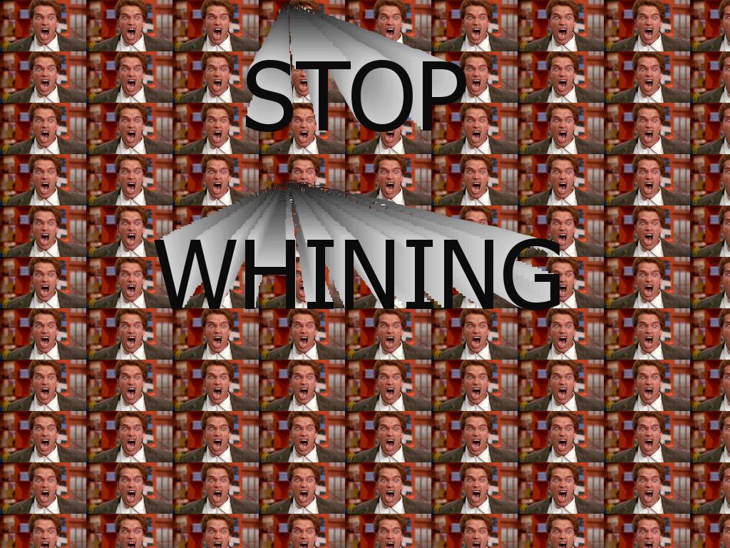 stopwhining