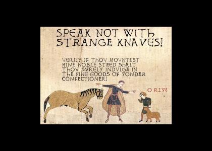 Medieval Don't Talk to Strangers