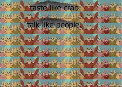 WE ARE THE CRAB PEOPLE.