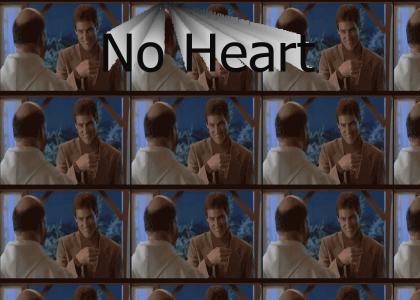 No Heart!?