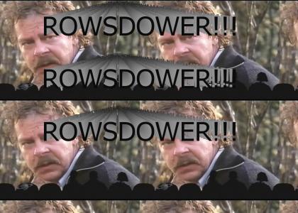 ROWSDOWER!!!