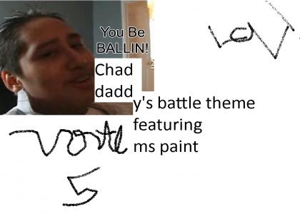 Chad Daddy's Battle Theme
