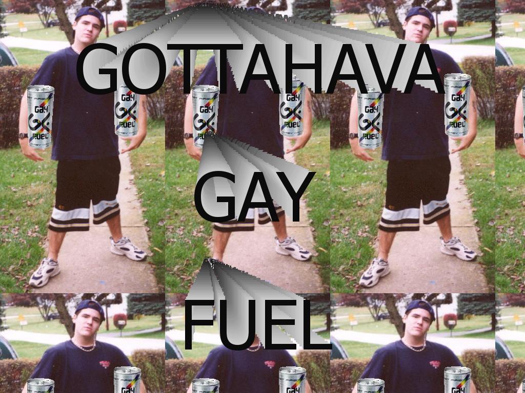 gottahavagayfuel