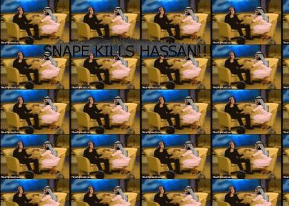 Snape killed Hassan!