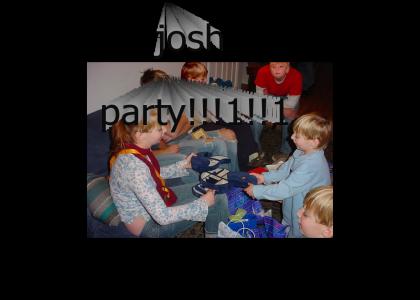 josh party