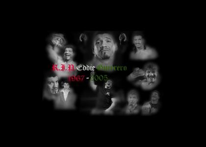 REST IN PEACE Eddie Guerrero