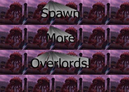 Spawn More Overlords!