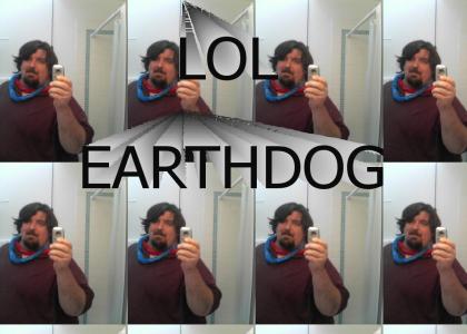 you're the man now, earthdog