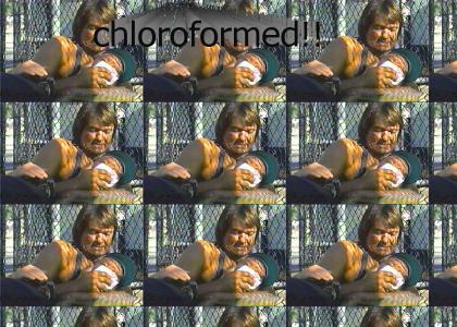 chloroformed!