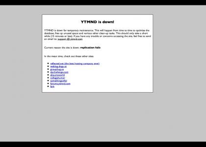 YTMND is down!