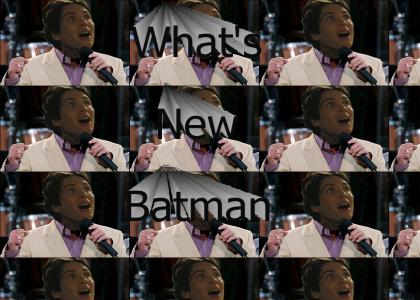 What's New...BATMAN?!