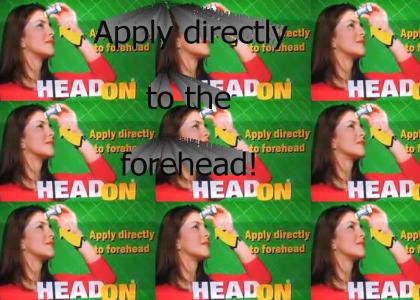 HeadOn - Apply Directly to the Forehead!