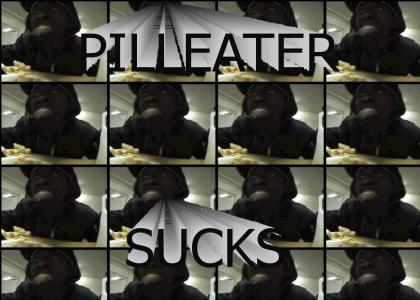 PILLEATER SUCKS!