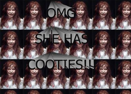 OMG SHE HAS COOTIES