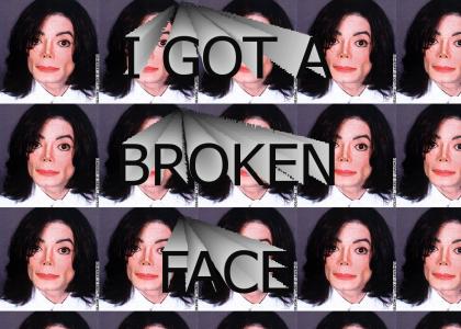 Who has a Broken Face ?