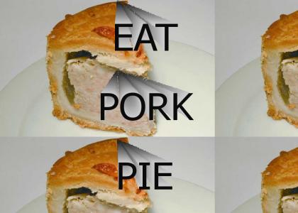 EAT PORK PIE