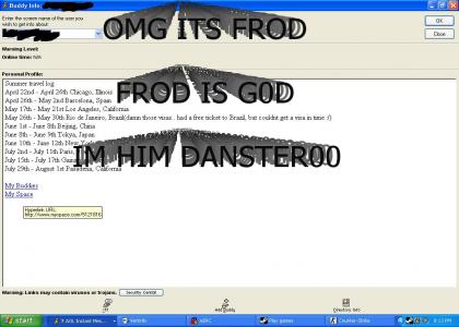 OMG ITS FROD!!