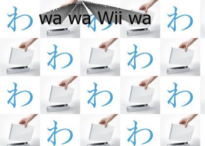 wa wa Wii wa