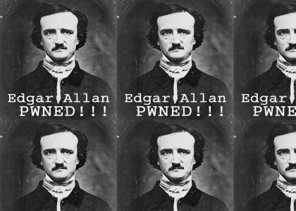 Edgar Allen PWN3D!!!11!1!