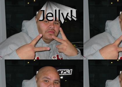 Jelly fat man!!!(fat joe)