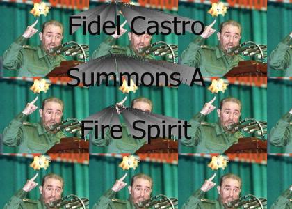 Fidel Castro summons a fire spirit