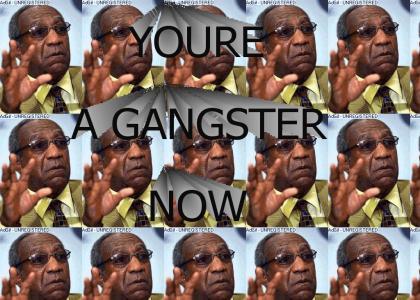 BILL COSBY WILL TEACH YOU HOW TO BE A GANGSTA