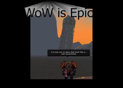 WoW is Epic
