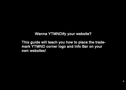 YTMNDify Your Website (PRESS F11 FOR FULL SCREEN)