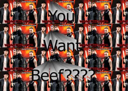You Want Beef?